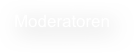 Moderatoren